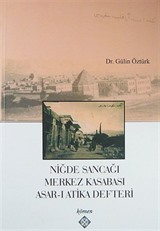 Niğde Sancağı Merkez Kasabası Asar-ı Atika Defteri