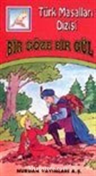 Bir Göze Bir Gül (Türk Masalları)