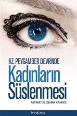 Hz. Peygamber Devrinde Kadınların Süslenmesi