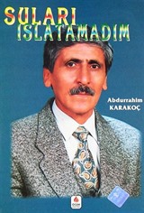 Suları Islatamadım