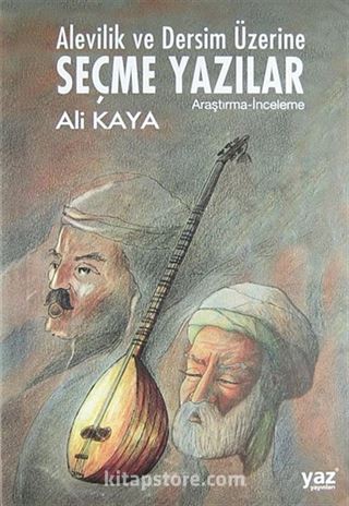 Alevilik ve Dersim Üzerine Seçme Yazılar