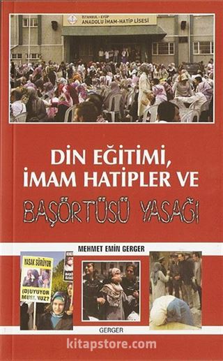 Din Eğitimi, İmam Hatipler ve Başörtüsü Yasağı