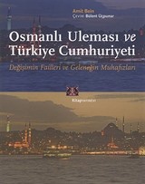 Osmanlı Uleması ve Türkiye Cumhuriyeti