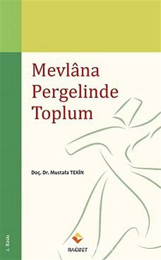 Mevlana Pergelinde Toplum