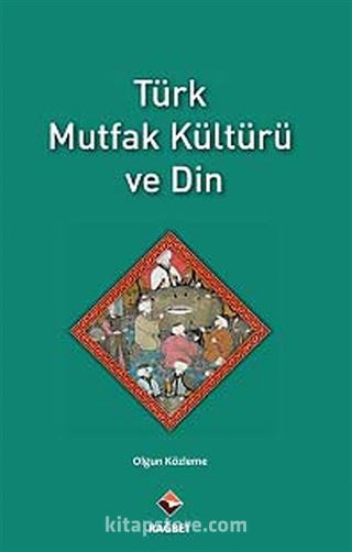 Türk Mutfak Kültürü ve Din