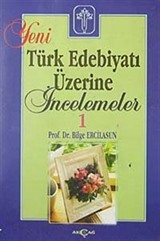 Yeni Türk Edebiyatı Üzerine İncelemeler 1