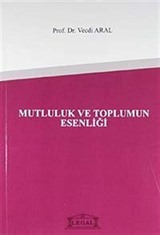 Mutluluk ve Toplumun Esenliği