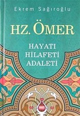 Hz. Ömer Hayatı Hilafeti Adaleti