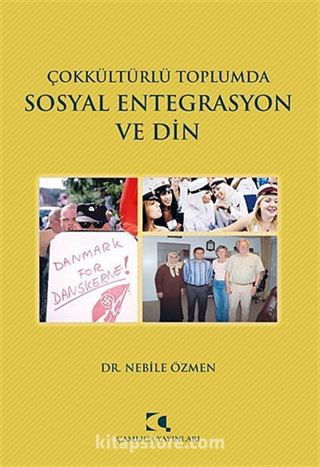 Çokkültürlü Toplumda Sosyal Entegrasyon ve Din