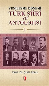 Yenileşme Dönemi Türk Şiiri ve Antolojisi -1