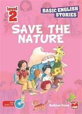 Save The Nature (Basic English Stories Level 2) (Cd Hediyeli)