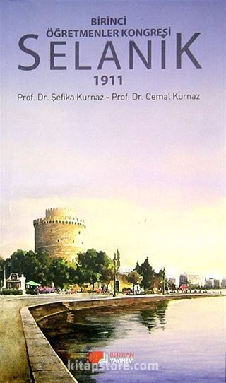 Birinci Öğretmenler Kongresi Selanik 1911