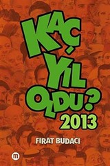 Kaç Yıl Oldu? 2013 (Cep Boy)