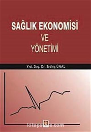 Sağlık Ekonomisi ve Yönetimi