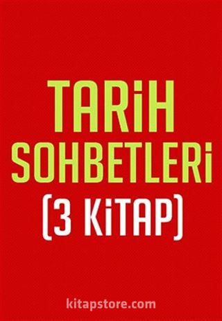 Tarih Sohbetleri (3 Kitap)