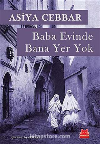 Baba Evinde Bana Yer Yok