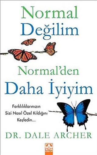 Normal Değilim Normal'den Daha İyiyim