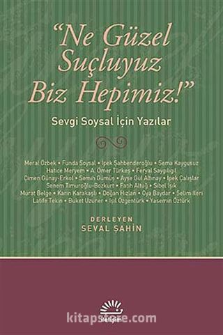 Ne Güzel Suçluyuz Biz Hepimiz!