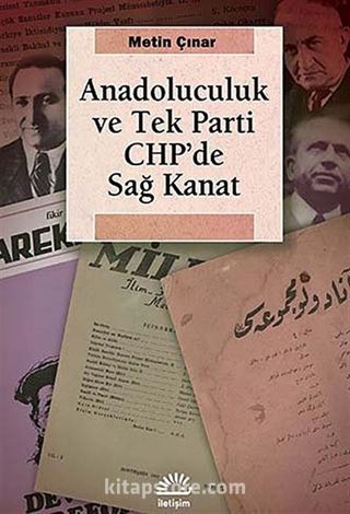 Anadoluculuk ve Tek Parti CHP'de Sağ Kanat