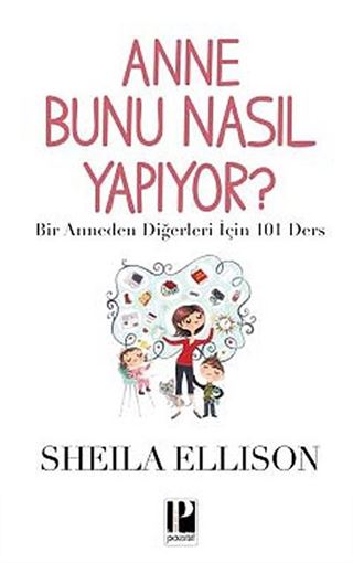 Anne Bunu Nasıl Yapıyor?