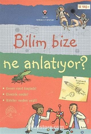 Bilim Bize Ne Anlatıyor? (Ciltli)