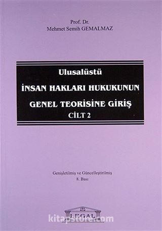 Ulusalüstü İnsan Hakları Hukukunun Genel Teorisine Giriş Cilt 2