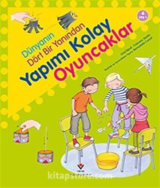 Dünyanın Dört Bir Yanından Yapımı Kolay Oyuncaklar