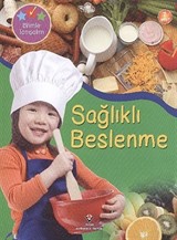 Sağlıklı Beslenme / Bilimle Tanışalım