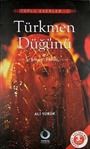 Türkmen Düğünü/Toplu Eserler 1