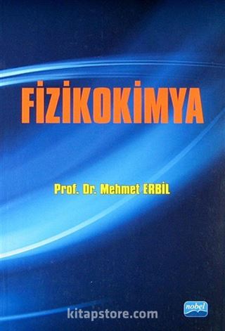 Fizikokimya / Prof. Dr. Mehmet Erbil