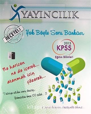 2013 KPSS Eğitim Bilimleri Reçeteli Soru Bankası