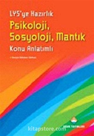 LYS'ye Hazırlık Psikoloji - Sosyoloji - Mantık Konu Anlatımlı