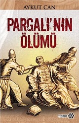 Pargalı'nın Ölümü