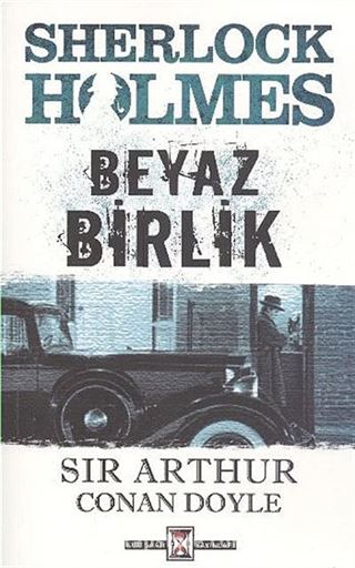 Beyaz Birlik / Sherlock Holmes