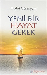 Yeni Bir Hayat Gerek