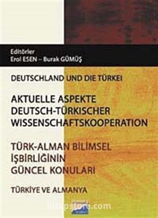 Türk - Alman Bilimsel İşbirliğinin Güncel Konuları