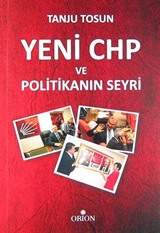 Yeni CHP ve Politikanın Seyri