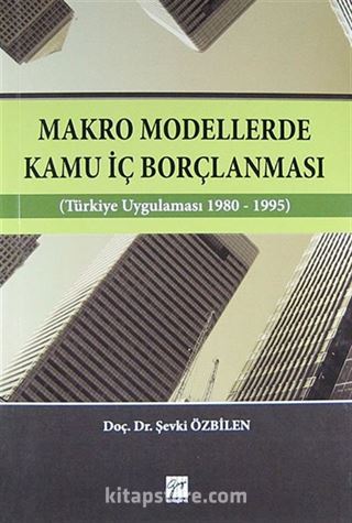 Makro Modellerde Kamu İç Borçlanması