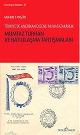 Mümtaz Turhan ve Batılılaşma Tartışmaları