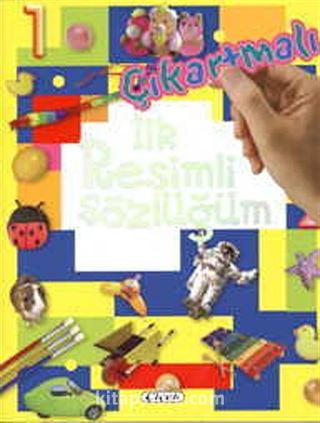 İlk Resimli Sözlüğüm / Çıkartmalı Kitap