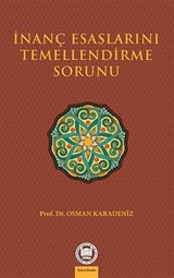 İnanç Esaslarını Temellendirme Sorunu