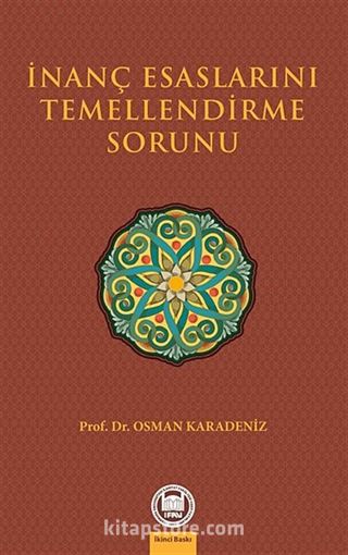 İnanç Esaslarını Temellendirme Sorunu