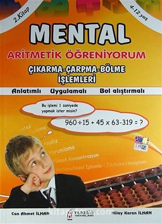 Mental Aritmetik Öğreniyorum -2 (Çıkarma,Çarpma, Bölme İşlemleri)