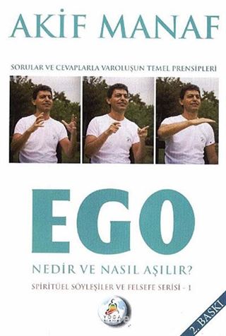 Ego Nedir ve Nasıl Aşılır?