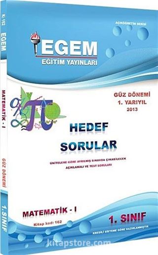 2013 1. Sınıf Matematik-1 Hedef Sorular Güz Dönemi 1. Yarıyıl (Kitap Kodu:162)