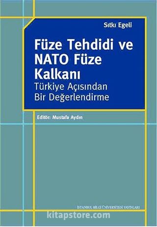 Füze Tehdidi ve NATO Füze Kalkanı