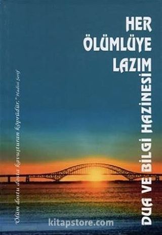 Her Ölümlüye Lazım