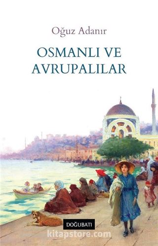 Osmanlı ve Avrupalılar