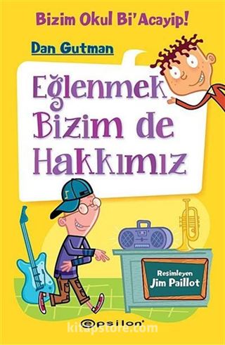 Bizim Okul Bi Acayip! / Eğlenmek Bizim de Hakkımız