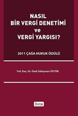 Nasıl Bir Vergi Denetimi ve Vergi Yargısı?